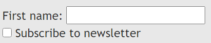 first name field with label to the left of a text field and checkbox field with "Subscribe to newsletter" to the right; examples of field label placement