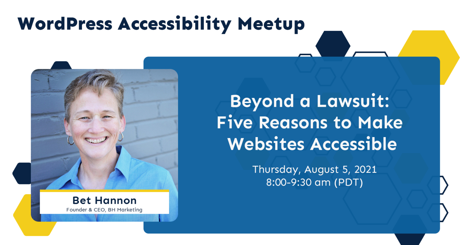 wordpress accessibility meetup, beyond a lawsuit: 5 reasons to make websites accessible with bet hannon