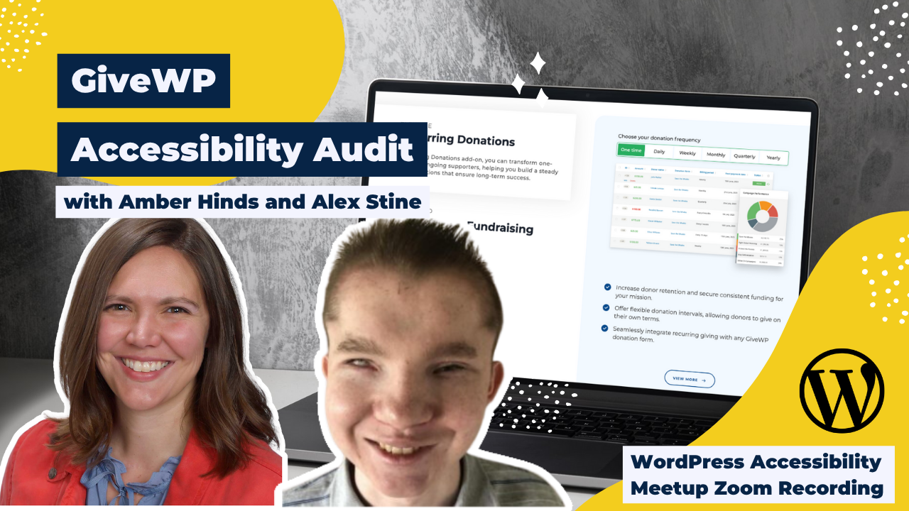 GiveWP Accessibility Audit Alex Stine and Amber Hinds Thumbnail