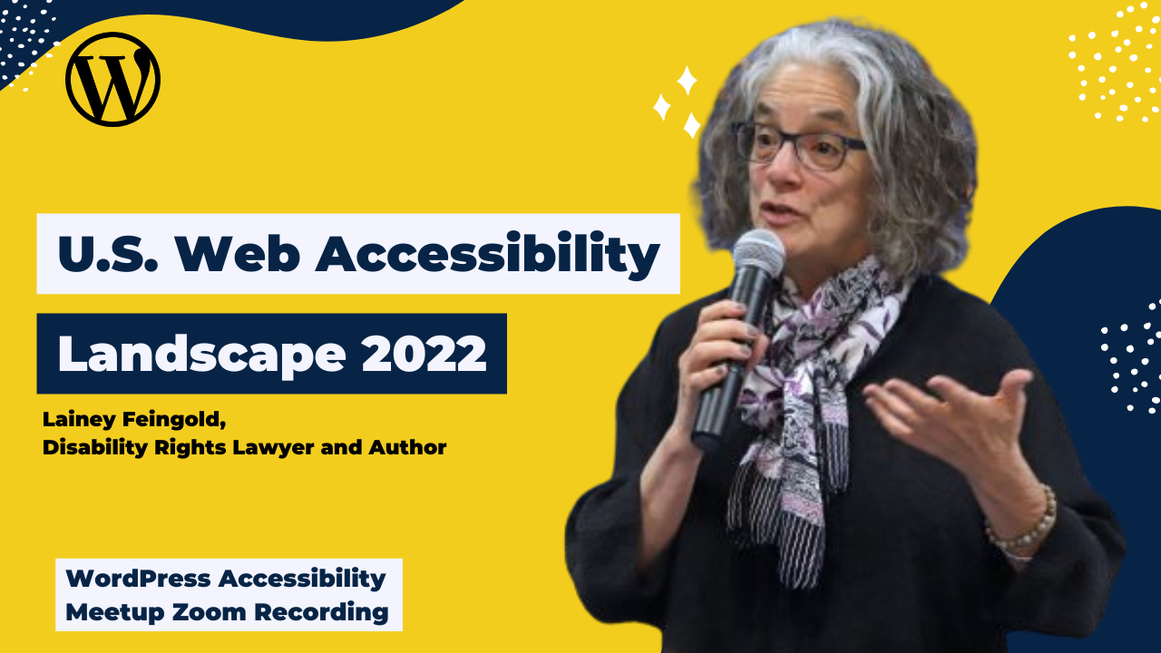 U.S. Web Accessibility Landscape 2022 Lainey Feingold
