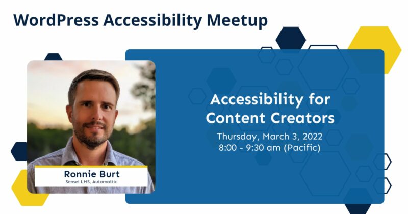 Ronnie Burt, WordPress Content Creator, talks about accessibility best practices inside the content editor for posts and pages.