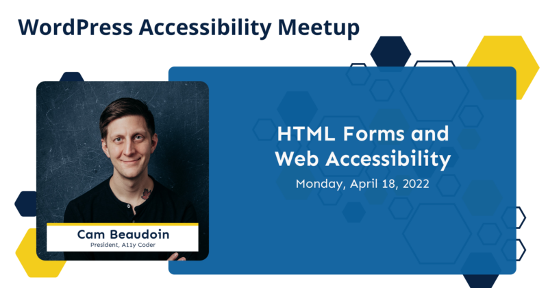 Cam Beaudoin web accessible html forms