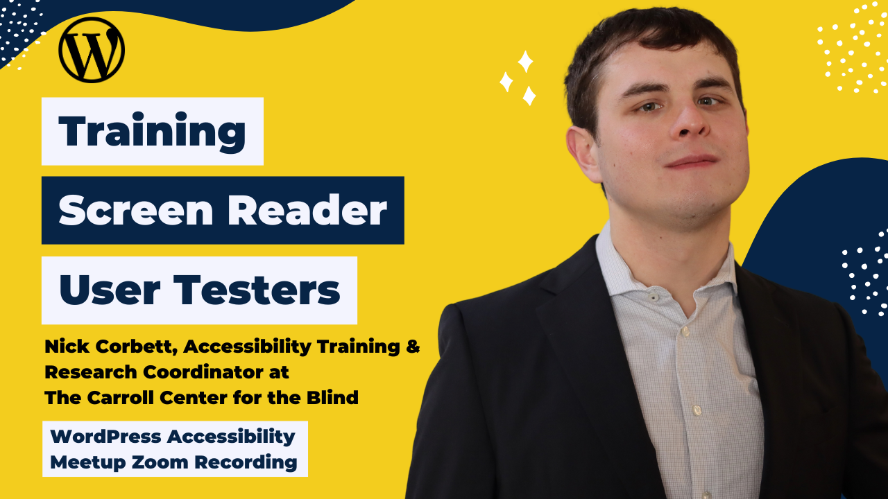 Training Screen Reader User Testers Nick Corbett