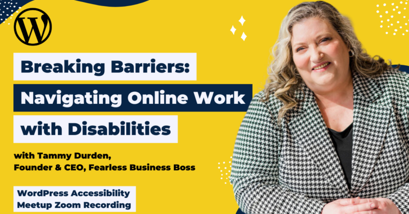 Breaking Barriers: Navigating Online Work with Disabilities: Tammy Durden