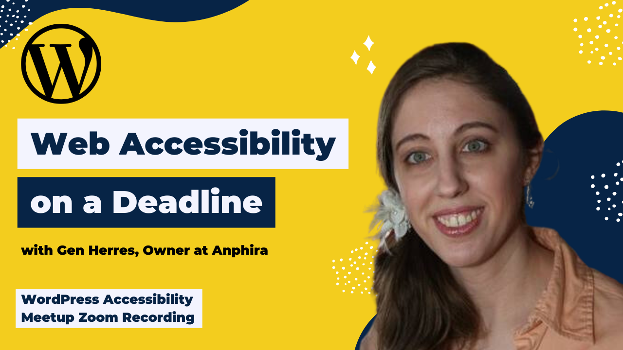 Web Accessibility on a Deadline: Strategies for Meeting Standards