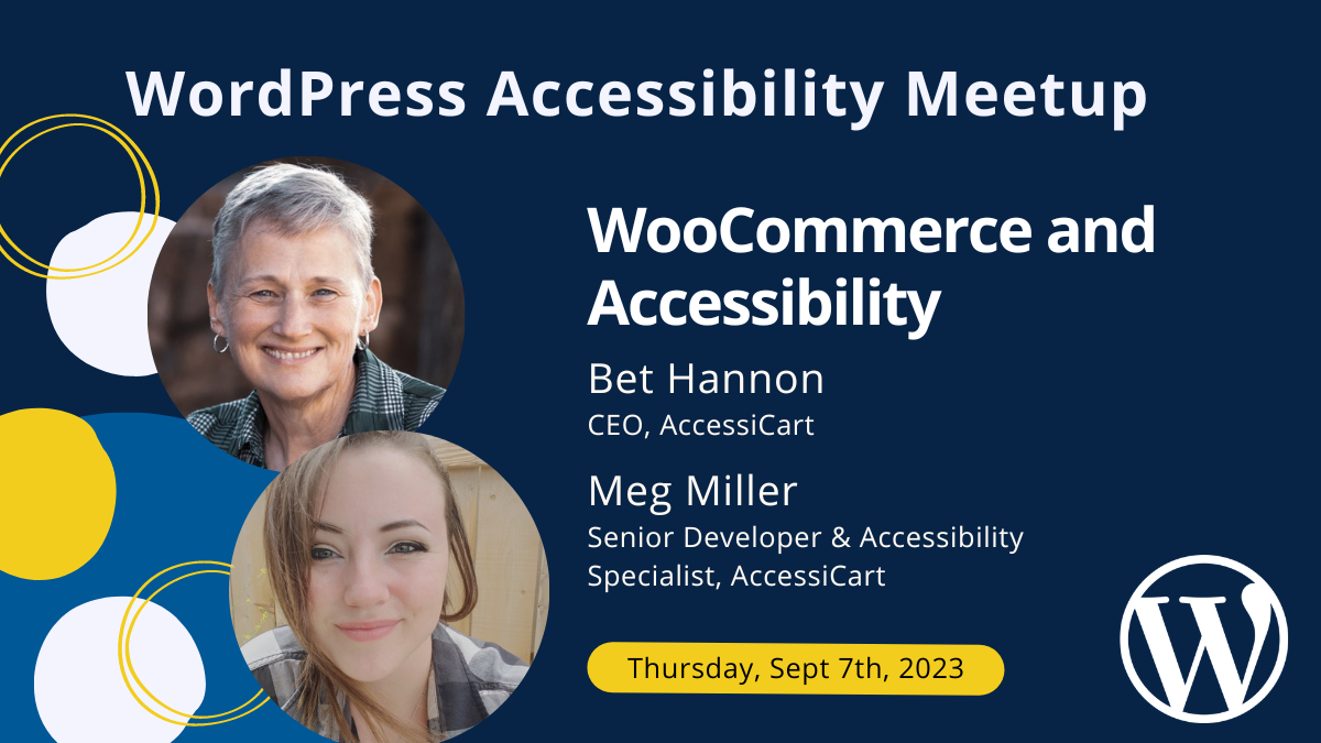 WooCommerce and Accessibility: Bet Hannon and Meg Miller
