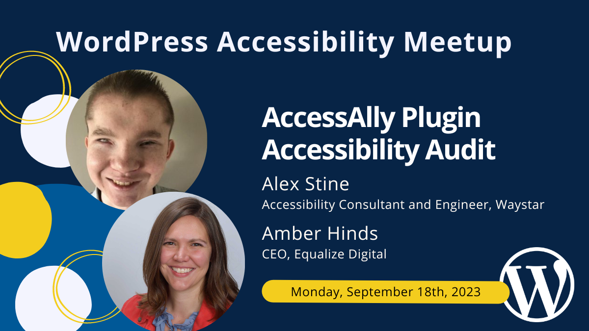 AccessAlly Plugin Accessibility Audit on September 18th at 7 PM CDT.