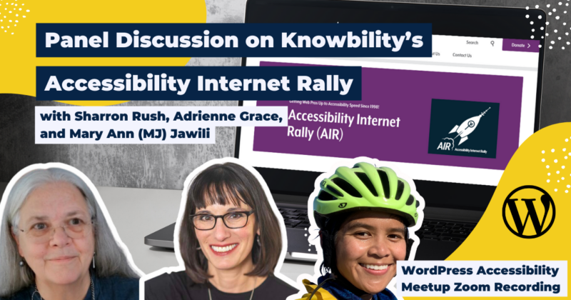 Panel Discussion on Knowbility's Accessibility Internet Rally AIR