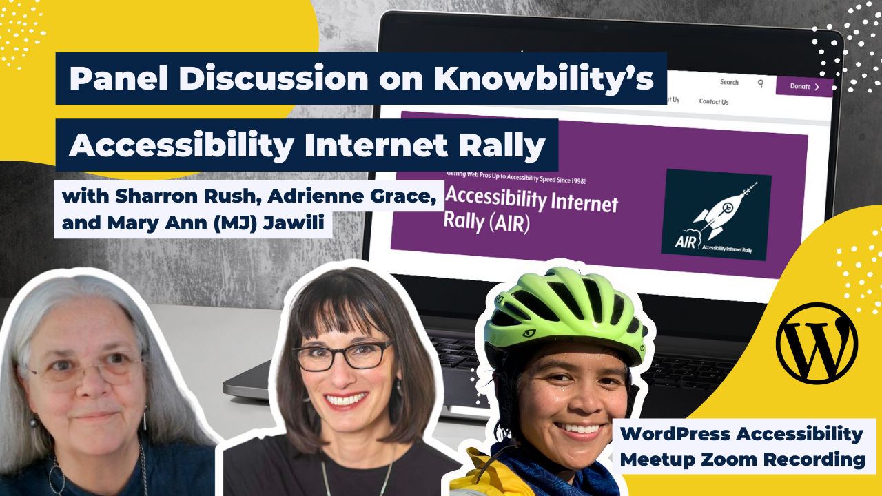 Panel Discussion on Knowbility’s Accessibility Internet Rally ...
