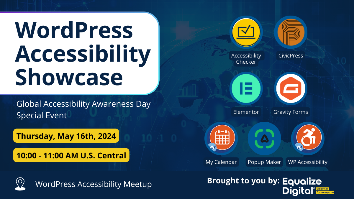 WordPress Accessibility Showcase for GAAD on Thursday, May 16th, at 10 AM Central.