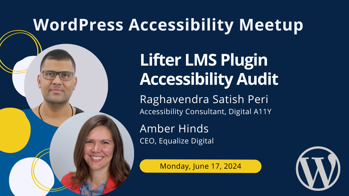 Lifter LMS Accessibility Audit with Ragha and Amber on Monday, June 17th at 7 PM Central.