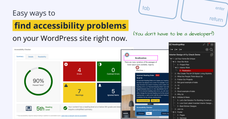 Easy Ways to find accessibility problems on your WordPress site right now. (You don't have to be a developer!)