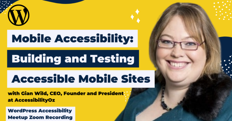 Mobile Accessibility Building and Testing Accessible Mobile Sites
