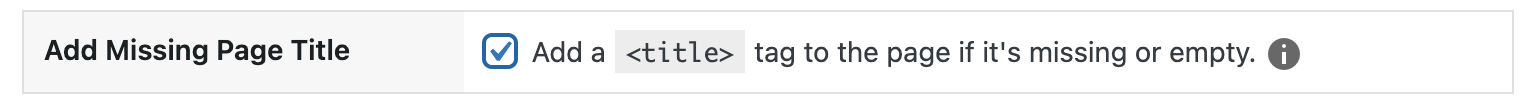 Checkbox labeled:  Add a <title> tag to the page if it's missing or empty. 