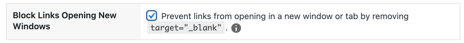 Checkbox labeled:  Prevent links from opening in a new window or tab by removing target="_blank". 