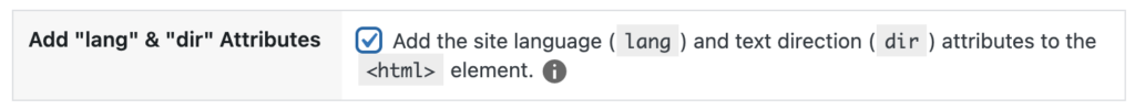 Checkbox labeled: Add the site language (lang) and text direction (dir) attributes to the <html> element.