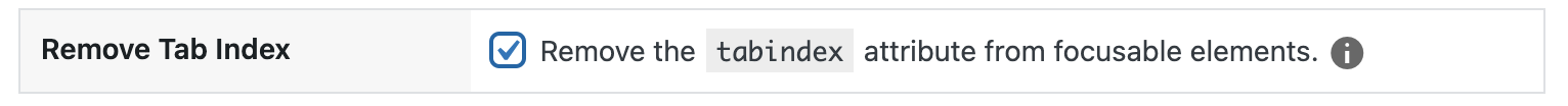 Checkbox labeled:  Remove the tabindex attribute from focusable elements.