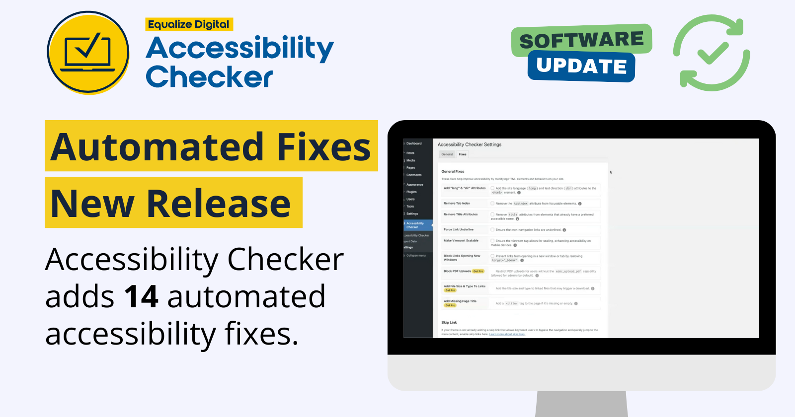 Accessibility Checker automated fixes new release. Accessibility Checker adds 14 automated accessibility fixes.