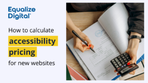 How to calculate accessibility pricing for new websites.