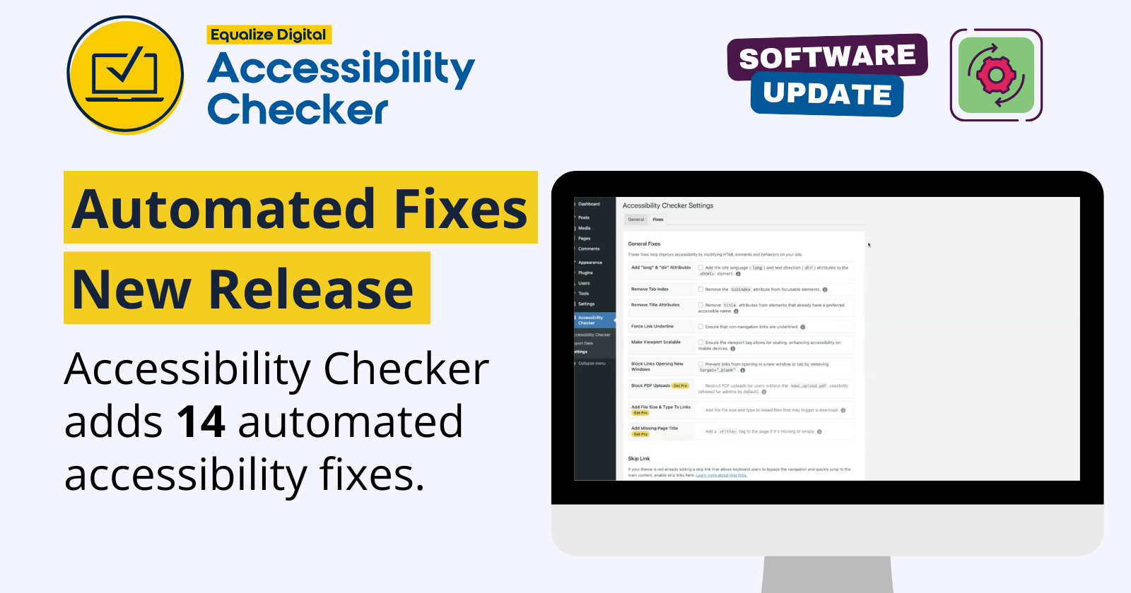 Accessibility Checker automated fixes new release. Accessibility Checker adds 14 automated accessibility fixes.