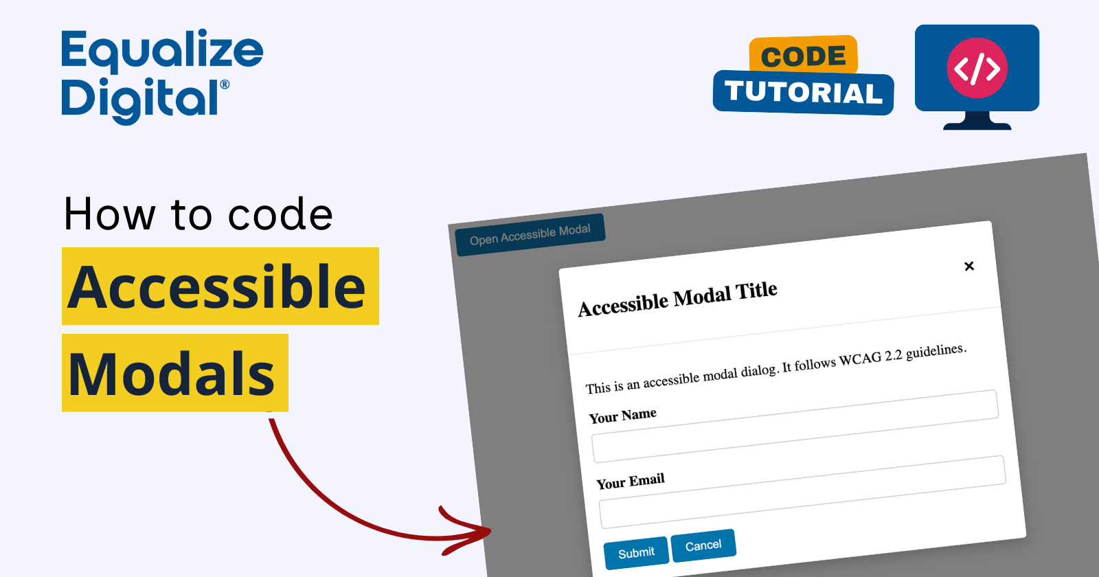 Equalize Digital Code Tutorial. How to code Accessible Modals.