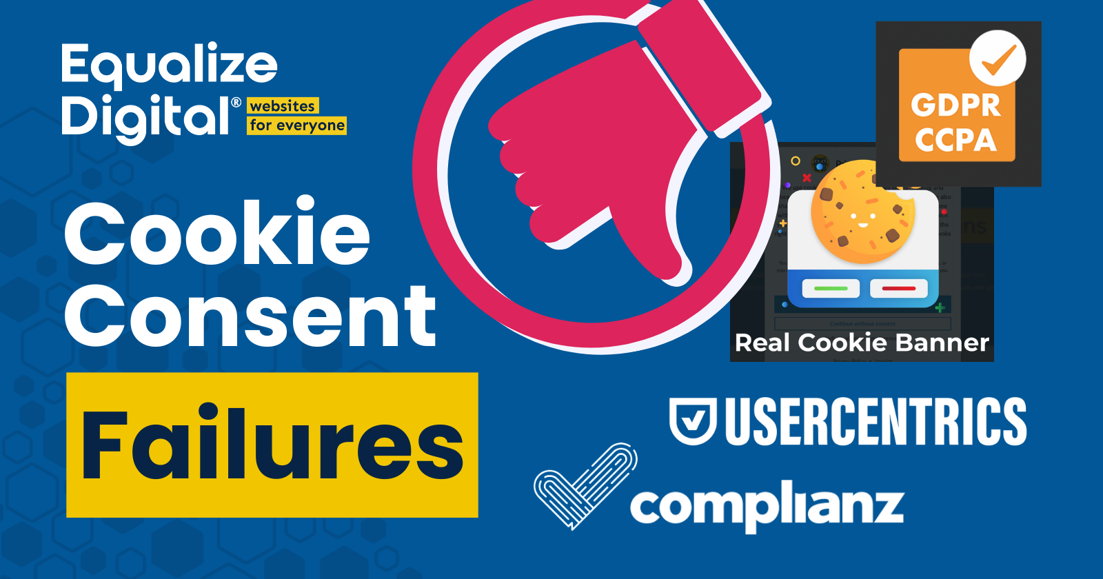 Cookie Consent Failures text with logos for Usercentrics, Complianz, GDPR Cookie Compliance, and Real Cookie Banner