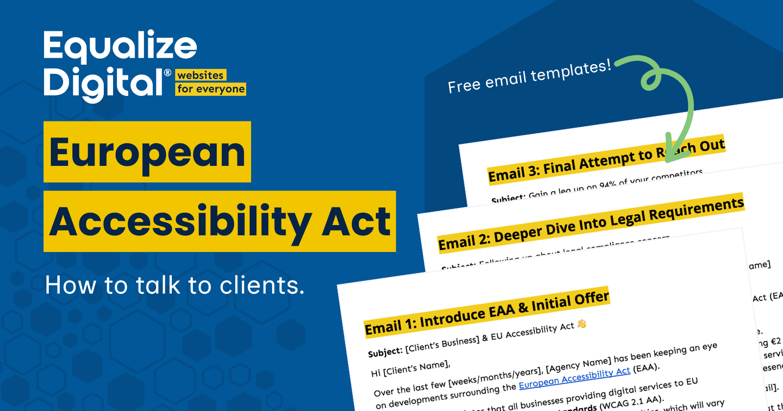 European Accessibility Act: How to talk to clients. Free email templates.
