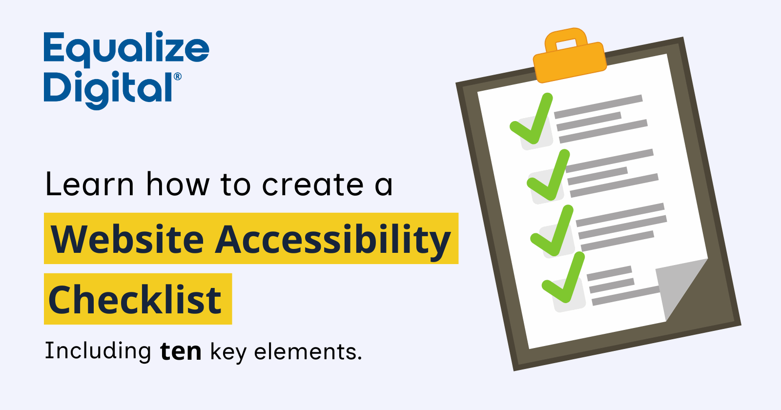 Learn how to a website accessibility checklist including ten key elements.