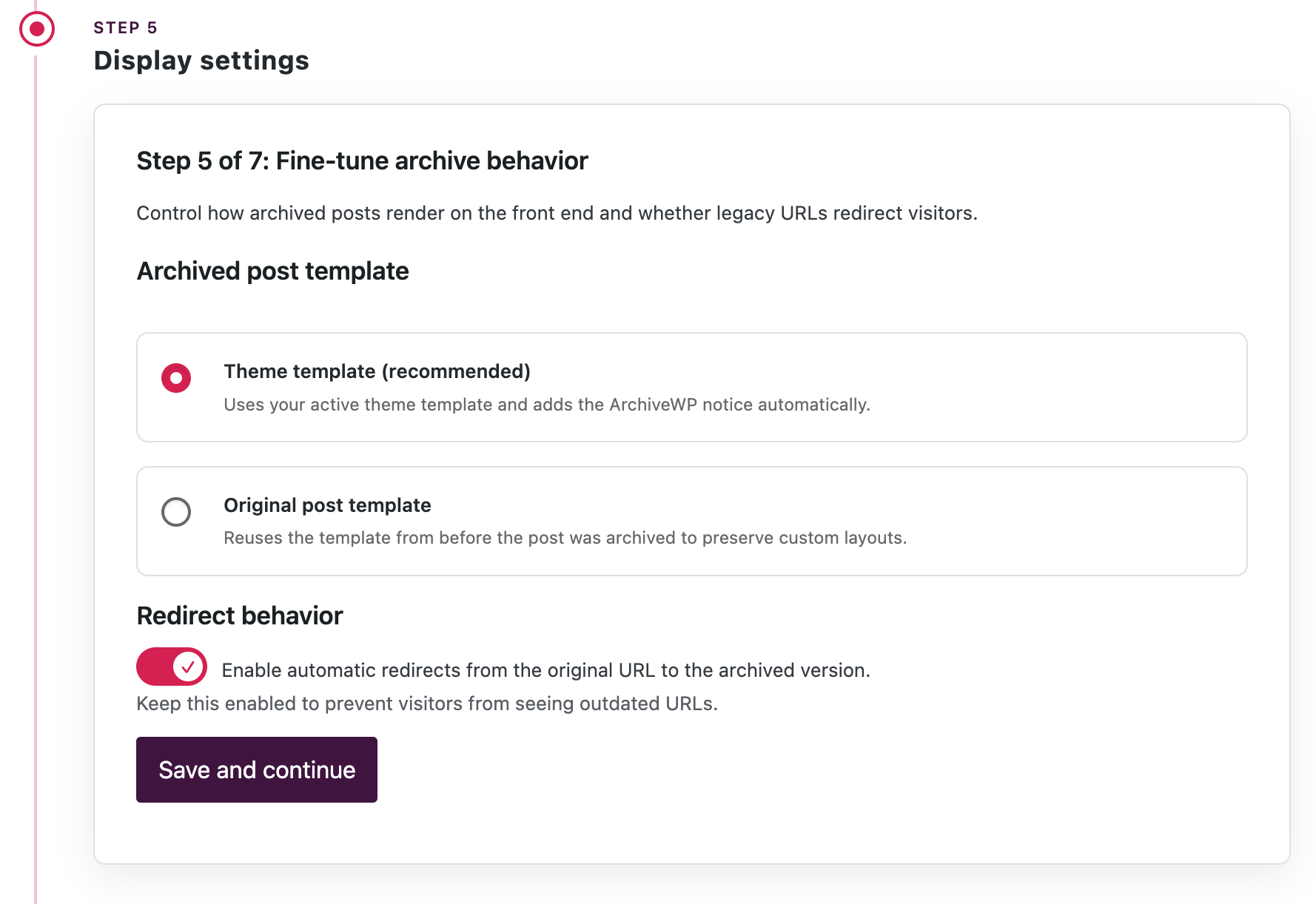 Step five with radio fields for choosing to use the theme template or original post template and a checkbox/toggle for enabling automatic redirect creation.