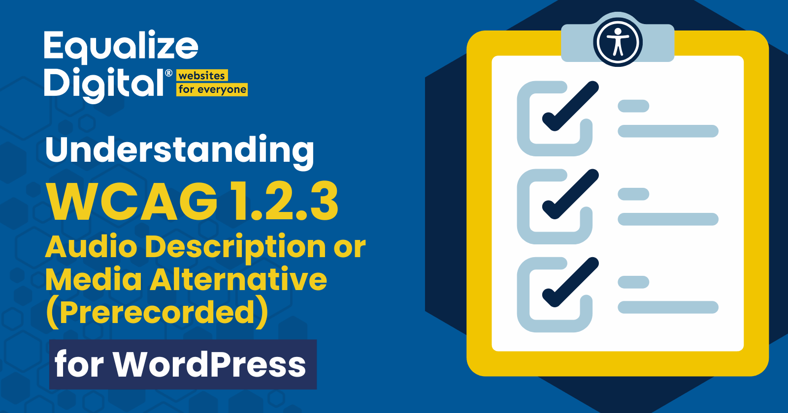 Understanding WCAG 1.2.3 Audio Description or Media Alternative (Prerecorded) for WordPress