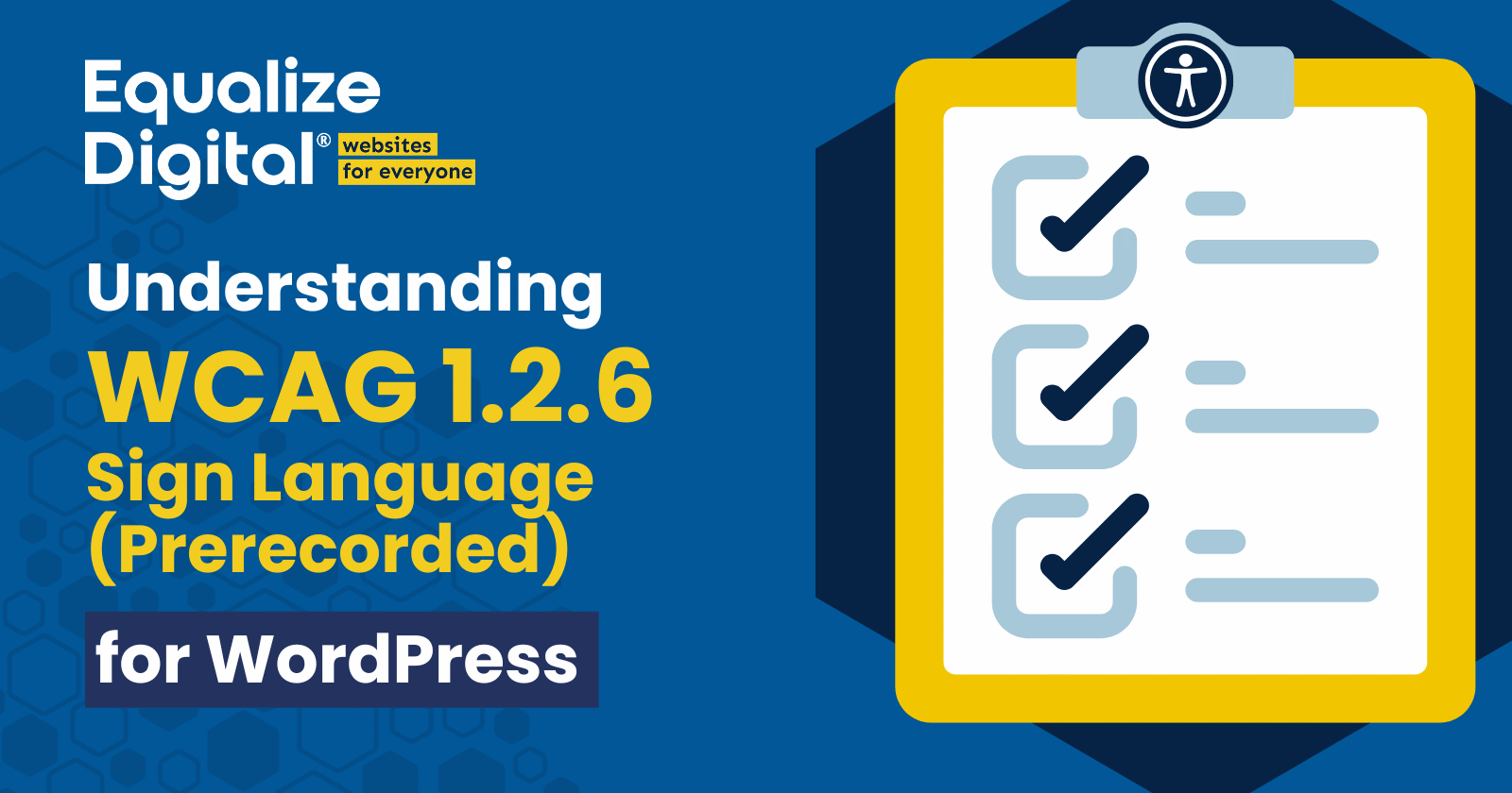 Equalize Digital Understanding WCAG 1.2.6 Sign Language (Prerecorded) for WordPress.