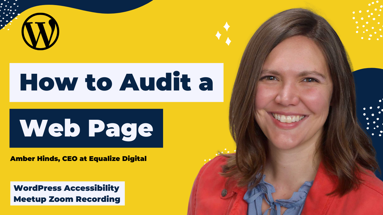 How to Audit a Web Page with Amber Hinds