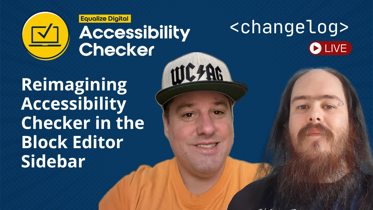 Reimagining Accessibility Checker in the Block Editor Sidebar