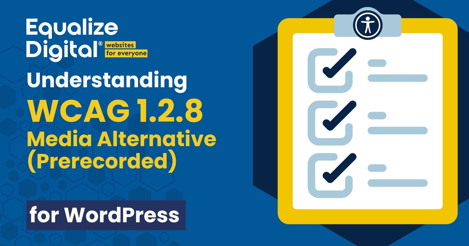 Understanding WCAG 1.2.8 Media Alternative (Prerecorded) for WordPress