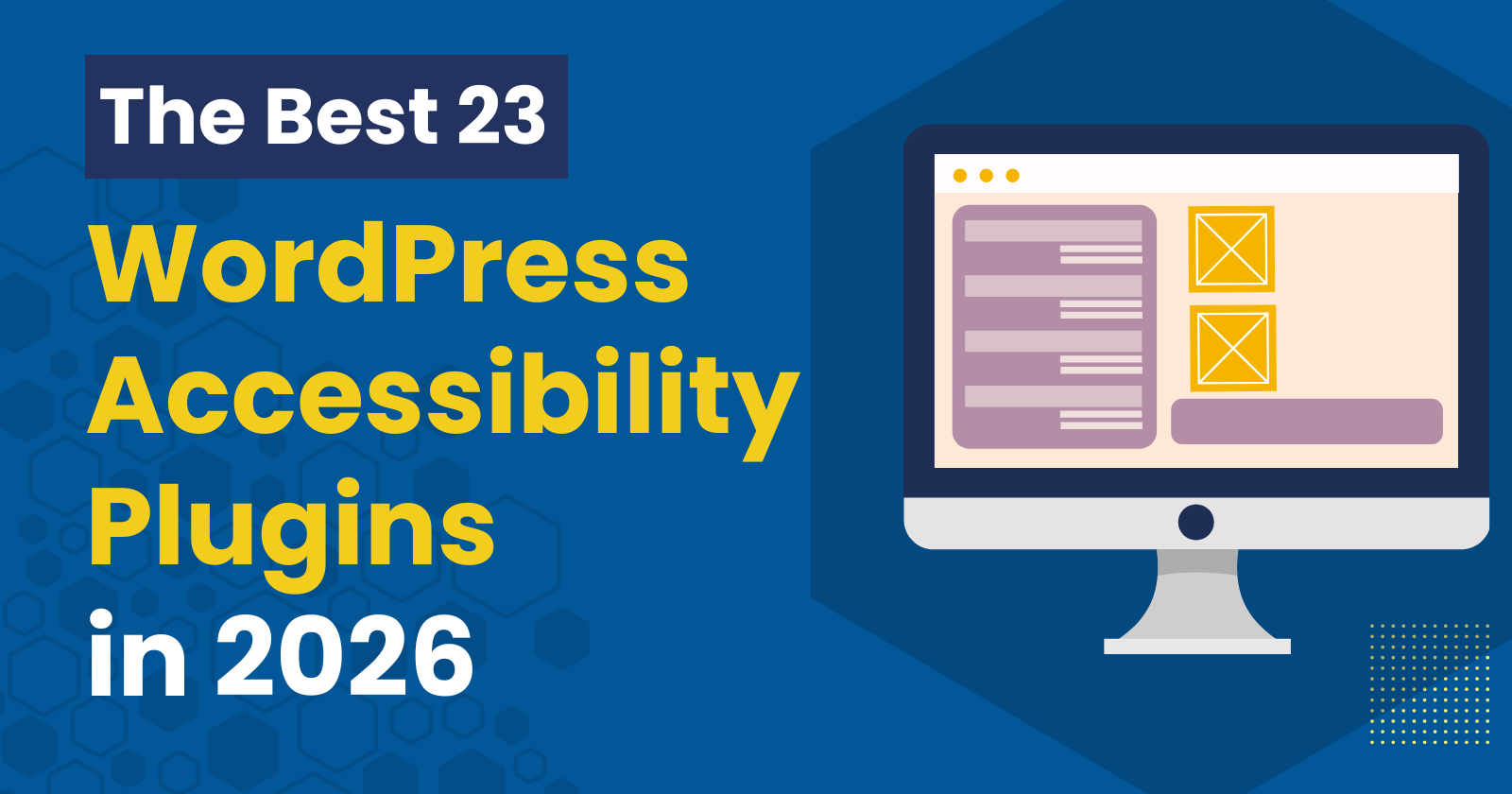 The Best 23 WordPress Accessibility Plugins in 2026