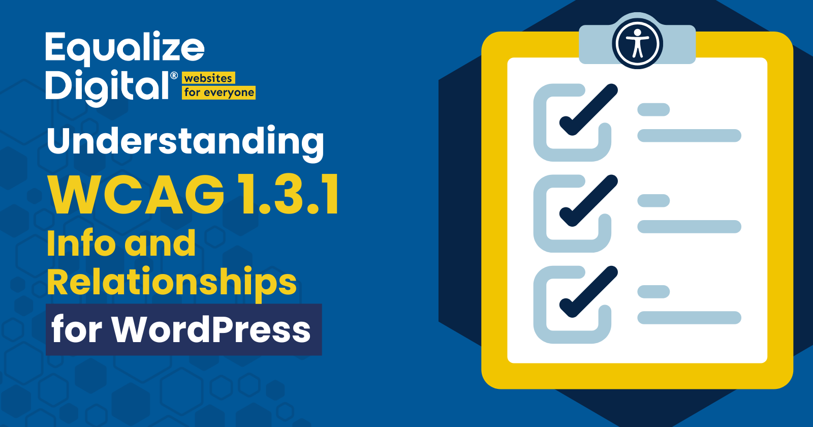 Understanding WCAG 1.3.1 Info and Relationships for WordPress