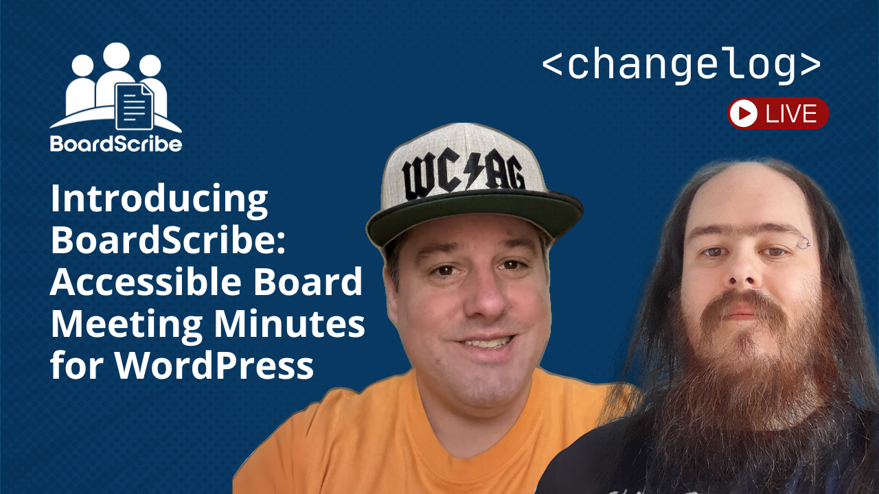 Introducing BoardScribe Accessible Board Meeting Minutes for WordPress