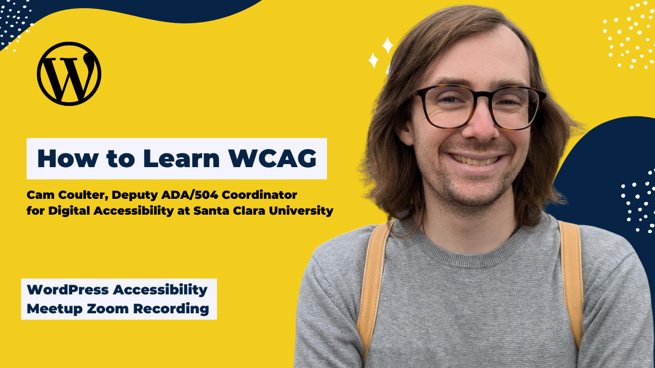 How to learn WCAG with Cam Coulter